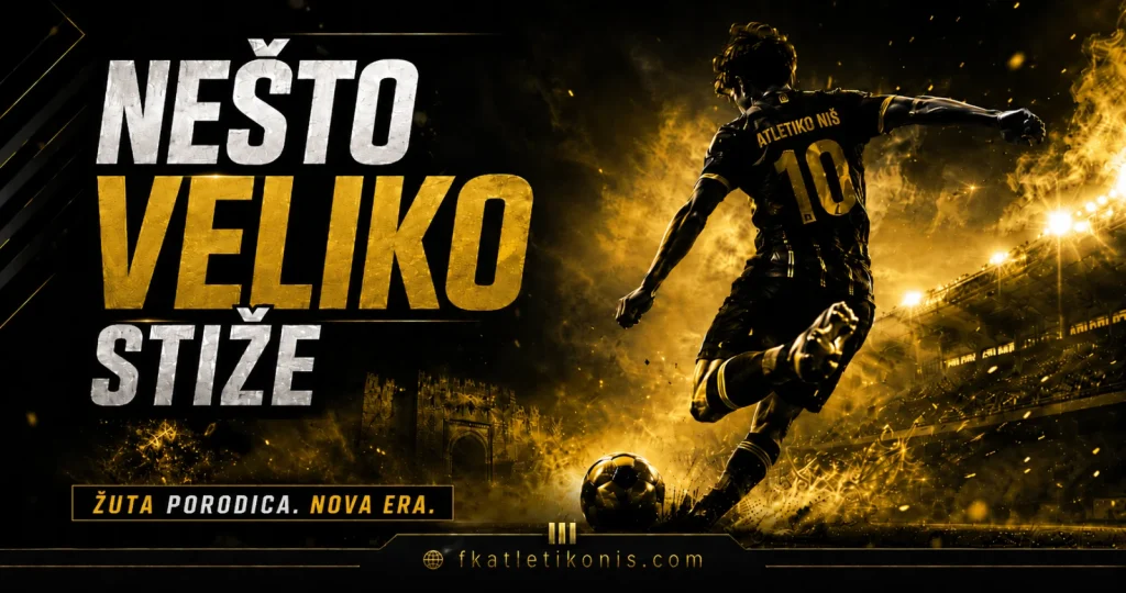 NEŠTO VELIKO STIŽE! - FK Atletiko Niš